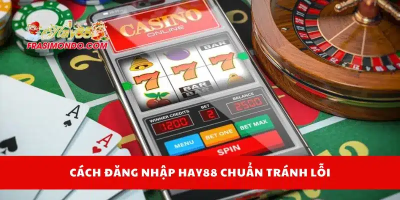 Đăng Nhập HAY88 Không Lỗi – Cách Xử Lý Khi Bị Chặn 3 Cách đăng nhập Hay88 chuẩn tránh lỗi