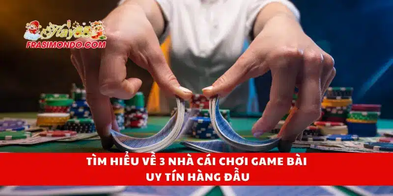 3 Nhà Cái Chơi Game Bài Uy Tín Hàng Đầu Hay88 Được Yêu Thích 2 Tìm hiểu về 3 nhà cái chơi game bài uy tín hàng đầu